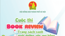 Tác phẩm dự thi " Book Review - Trang sách xanh nuôi dưỡng ước mơ hồng" của học sinh Phạm Hồng Anh lớp 7D trường THCS Phúc Xá