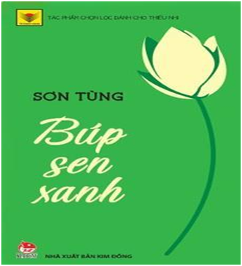 Thư viện Trường THCS Phúc Xá giới thiệu sách hay tháng 5: “Búp sen xanh” của tác giả Sơn Tùng